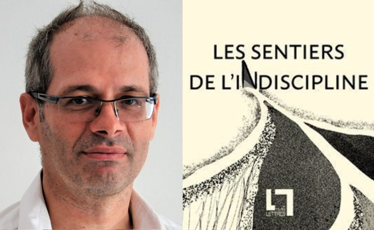 «Les sentiers de l'indiscipline» de Driss Ksikes