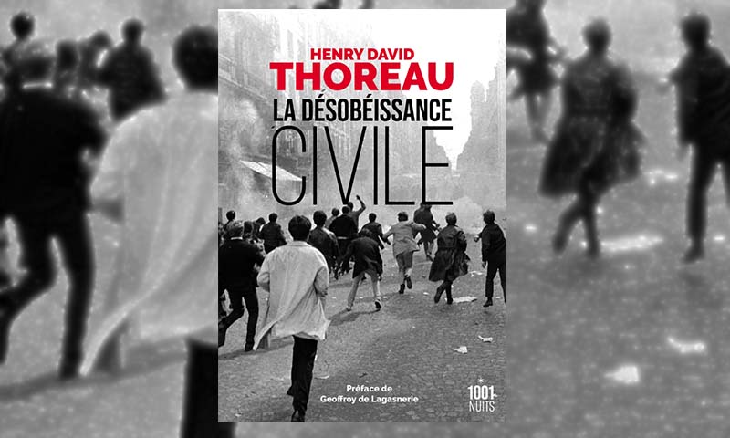 «La désobéissance civile», un concept né en 1849 2 thoreau desobeissance civile