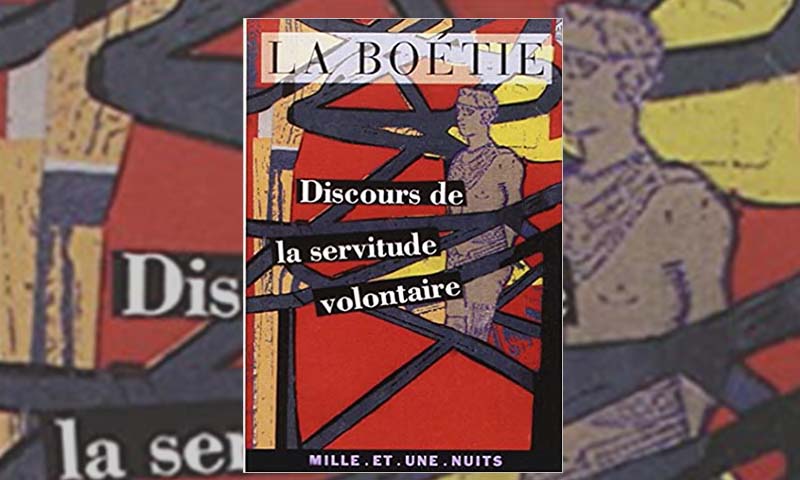 Discours de la servitude volontaire