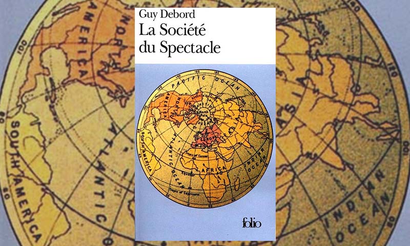 La société du spectacle