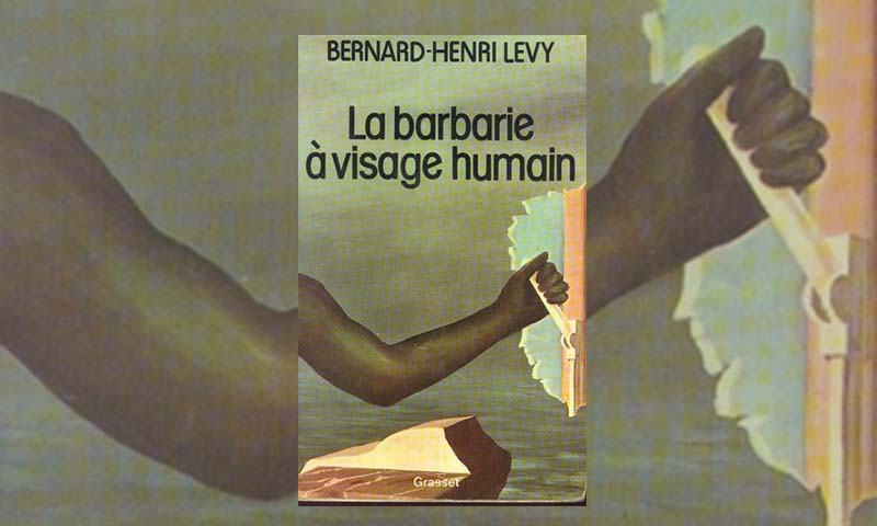 La Barbarie à visage humain