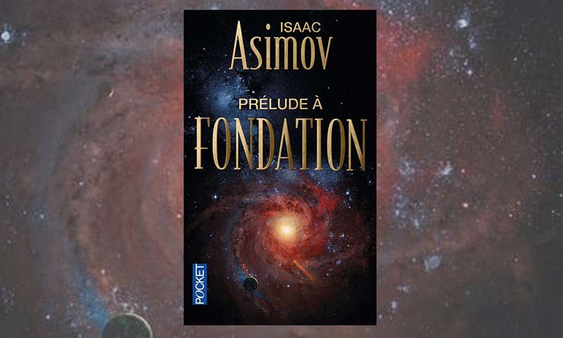 Prélude à Fondation, Isaac Asimov, Éditions Pocket (1988)
