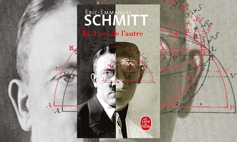 La part de l'autre, Eric-Emmanuel Schmitt, Éditions Albin Michel (2003)