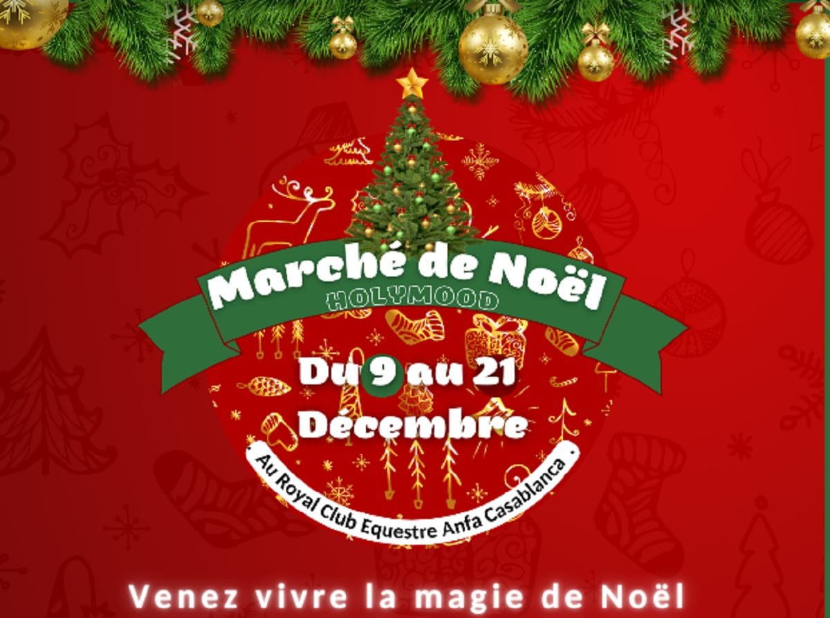 Casablanca : le Marché de Noël s’installe au Royal club équestre Anfa, du 9 au 21 Décembre 2022