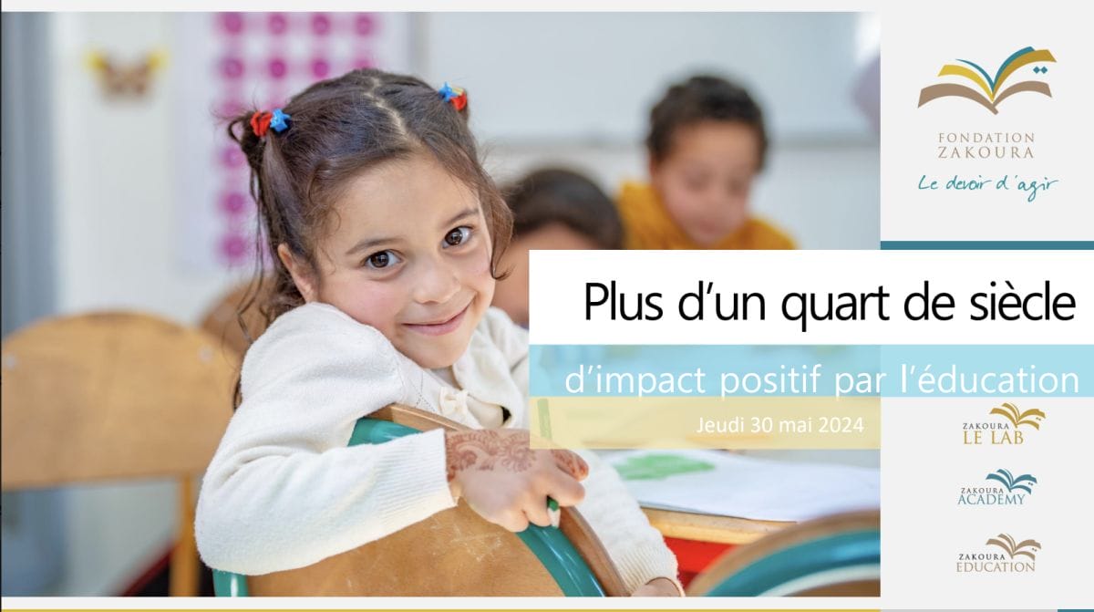 Fondation Zakoura : 27 ans de réalisations et de nouveaux horizons pour l’éducation