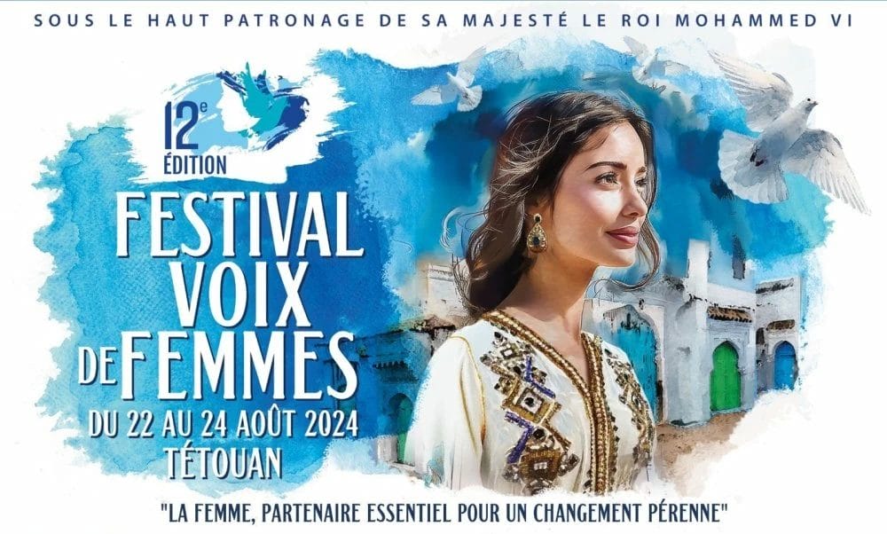 Tétouan: la 12ème édition du festival Voix de Femmes, du 22 au 24 août Tétouan: la 12ème édition du festival Voix de Femmes, du 22 au 24 août
