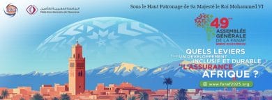 Marrakech : la FANAF explore l’avenir de l’assurance en Afrique