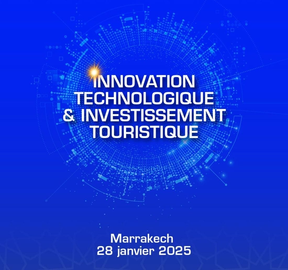 Innovation et tourisme : Marrakech trace l’avenir