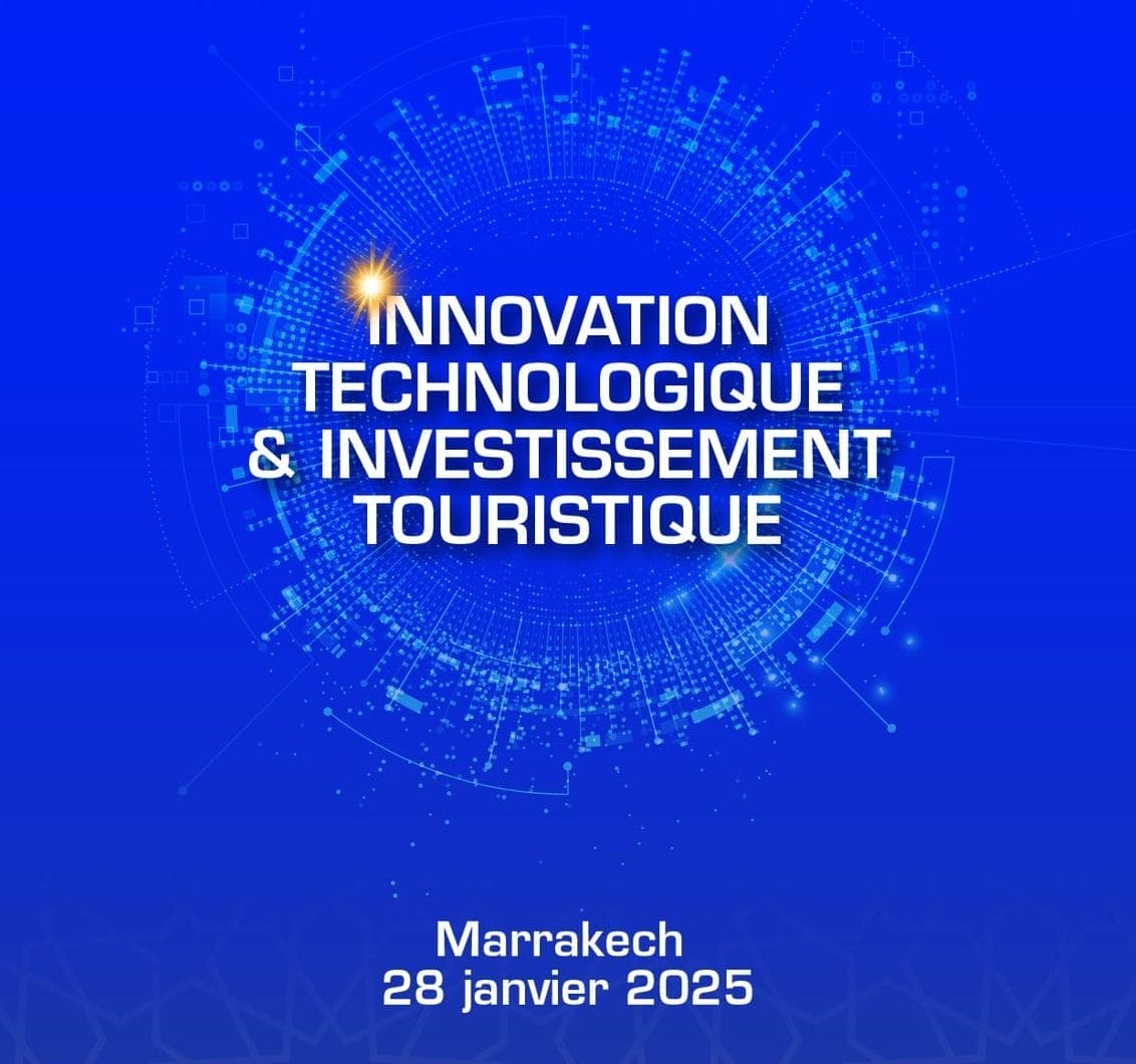 Innovation et tourisme : Marrakech trace l’avenir