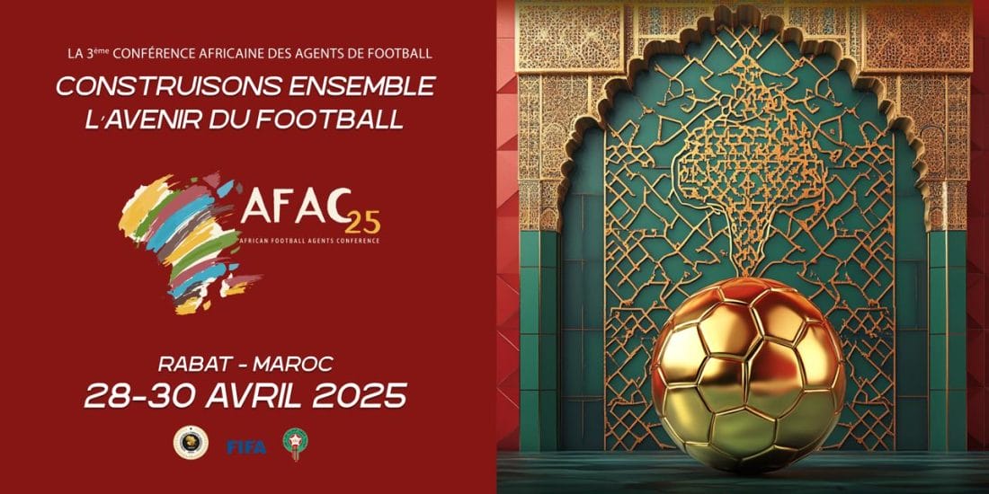 AFAC 2025 : Rabat accueille les agents du football africain