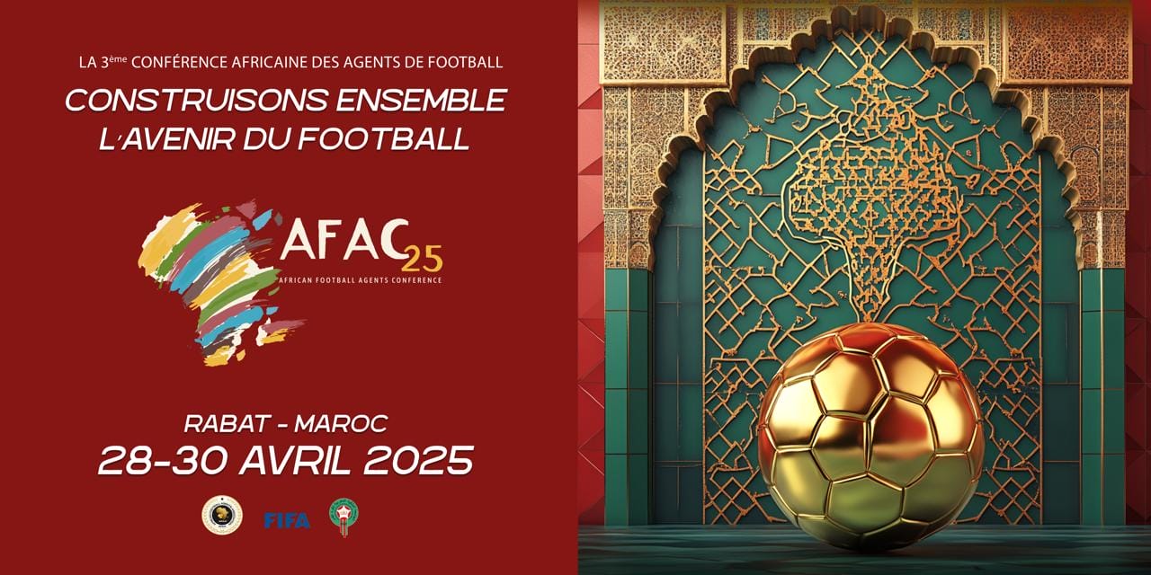 AFAC 2025 : Rabat accueille les agents du football africain