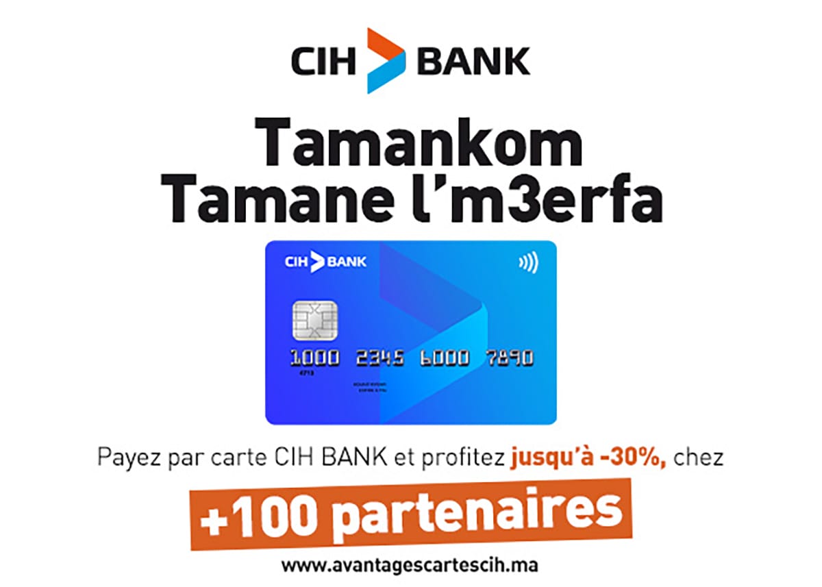 CIH Bank lance une campagne d’avantages exclusifs pour les porteurs de ses cartes bancaires