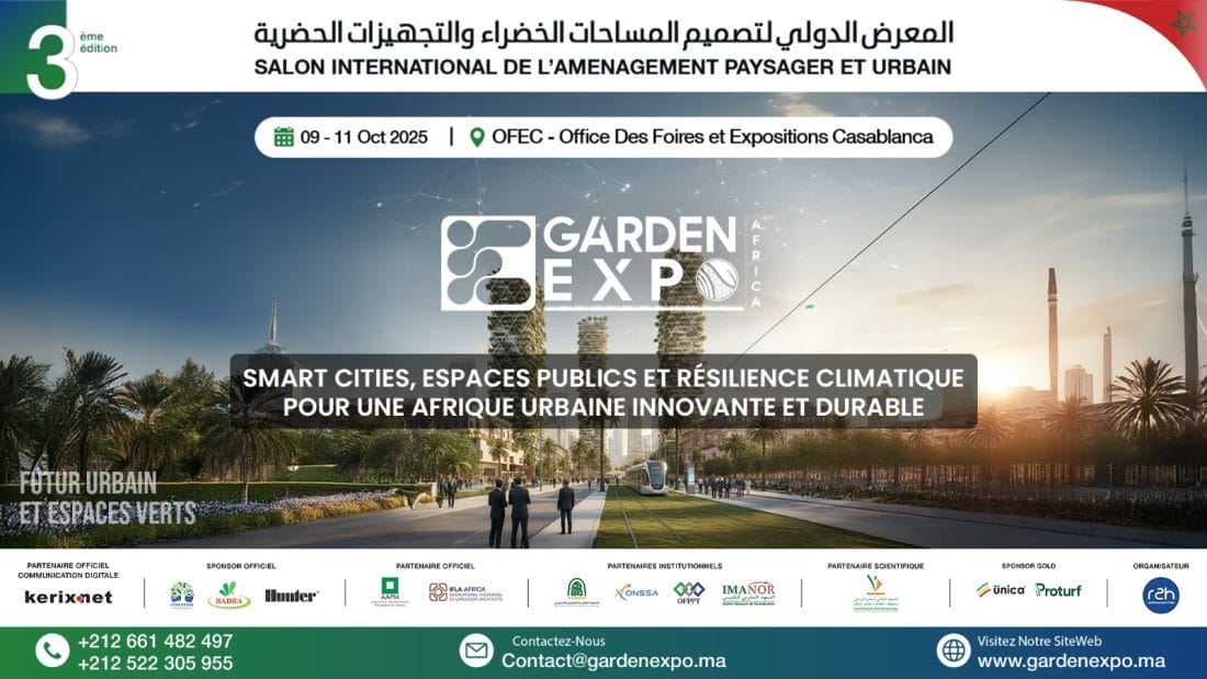 Garden Expo Africa 2025 : Casablanca accueille le salon de la ville durable