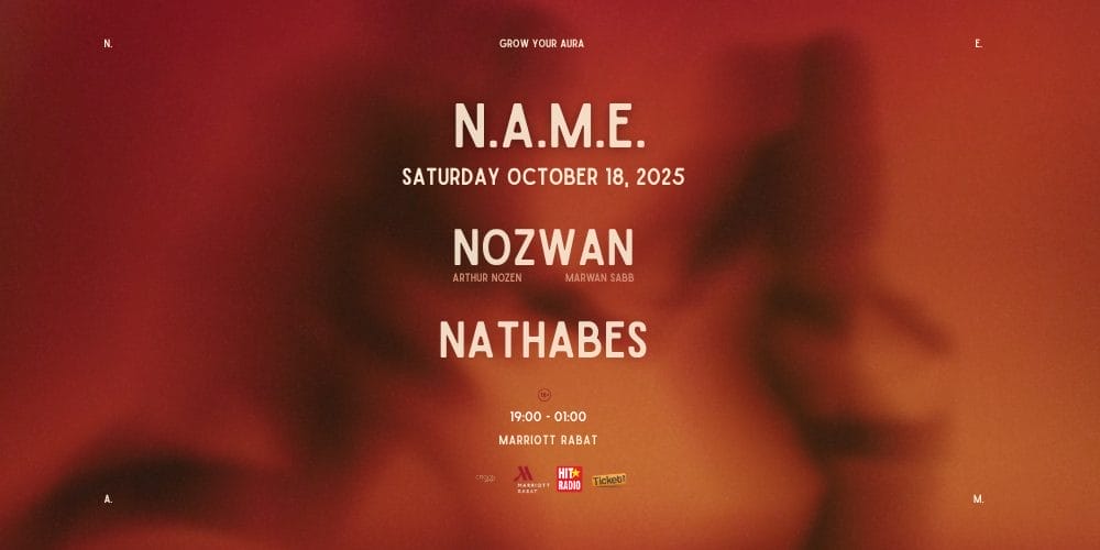 N.A.M.E. : un nouveau souffle créatif pour les nuits de Rabat